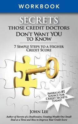 Book cover for Secrets THOSE Credit Doctors Don't Want YOU to Know - Work Book