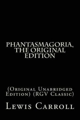 Cover of Phantasmagoria, The Original Edition