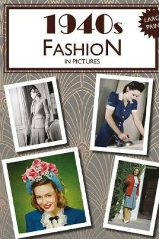 Cover of 1940s Fashion in Pictures