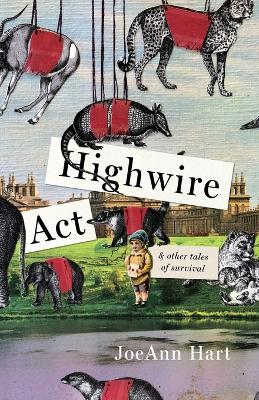 Cover of Highwire ACT & Other Tales of Survival