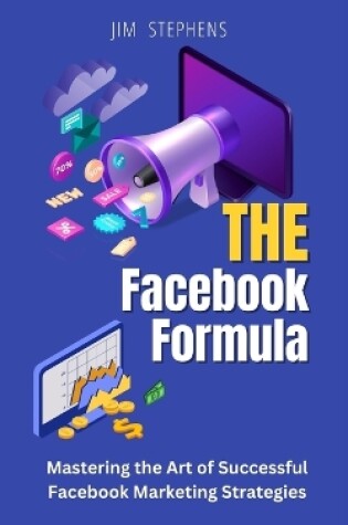 Cover of The Facebook Formula