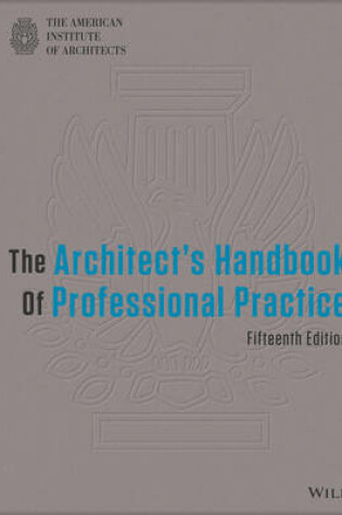 Cover of The Architect′s Handbook of Professional Practice,  15th Edition