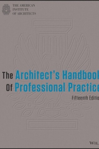 Cover of The Architect′s Handbook of Professional Practice,  15th Edition