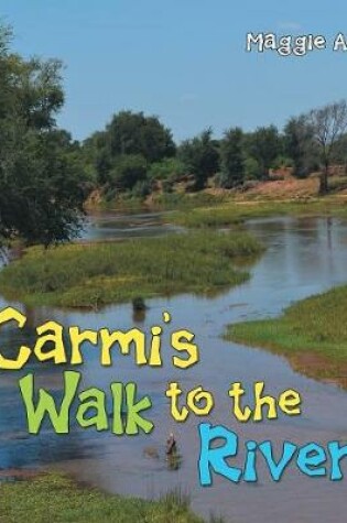 Cover of Carmi'S Walk to the River