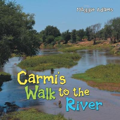 Book cover for Carmi'S Walk to the River