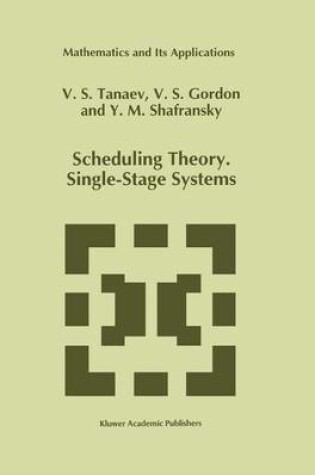 Cover of Scheduling Theory. Single-Stage Systems