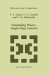 Book cover for Scheduling Theory. Single-Stage Systems