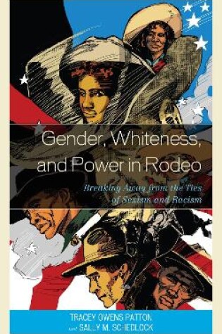 Cover of Gender, Whiteness, and Power in Rodeo