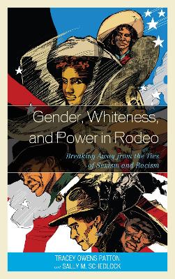 Book cover for Gender, Whiteness, and Power in Rodeo