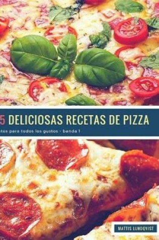 Cover of 25 Deliciosas Recetas de Pizza - banda 1