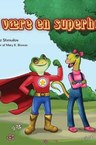 Cover of Being a Superhero (Danish edition)