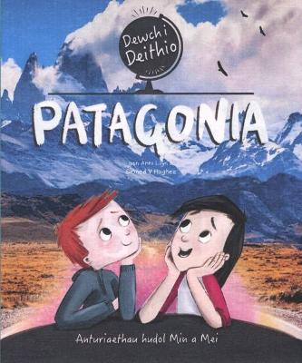 Book cover for Dewch i Deithio: Patagonia