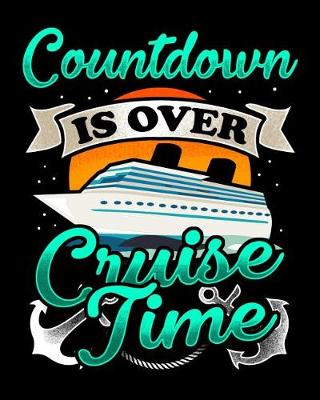 Book cover for Countdown Is Over Cruise Time