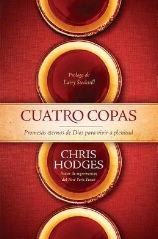 Cover of Cuatro Copas: Promesas Eternas de Dios Para Vivir a Plenitud