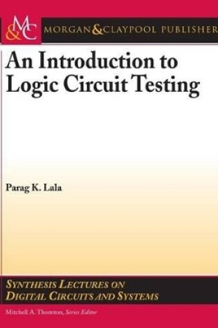 Cover of An Introduction to Logic Circuit Testing