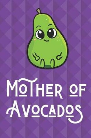 Cover of Mother Of Avocados