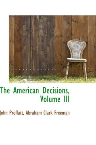 Cover of The American Decisions, Volume III