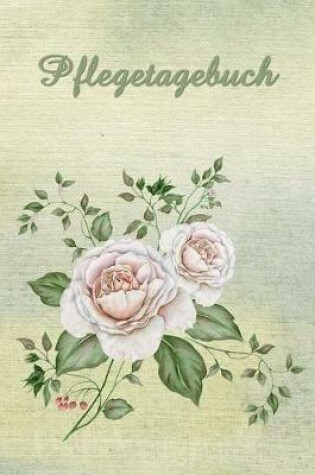 Cover of Pflegetagebuch