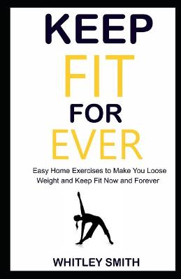 Book cover for Keep Fit for Ever