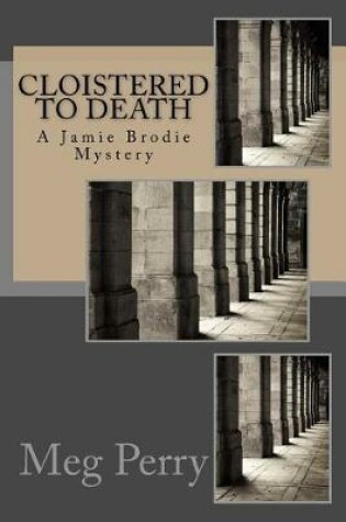 Cover of Cloistered to Death