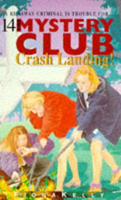 Book cover for Mystery Club 14 Crash Landing