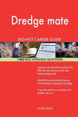 Book cover for Dredge Mate Red-Hot Career Guide; 1183 Real Interview Questions