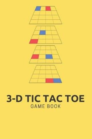 Cover of 3-D Tic Tac Toe