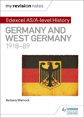 Book cover for My Revision Notes: Edexcel AS/A-level History: Germany and West Germany, 1918-89