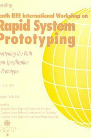 Cover of 10th IEEE International Workshop on Rapid System Prototyping (Rsp'99)
