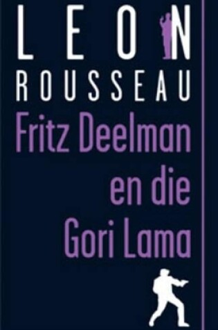 Cover of Fritz Deelman En Die Gori Lama