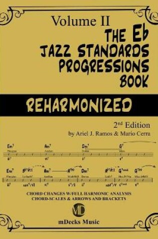 Cover of The Eb Jazz Standards Progressions Book Reharmonized Vol. 2