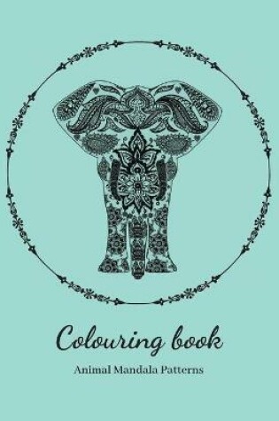 Cover of Colouring Book. Animal Mandala Patterns