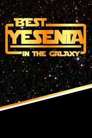 Cover of Best Yesenia in the Galaxy