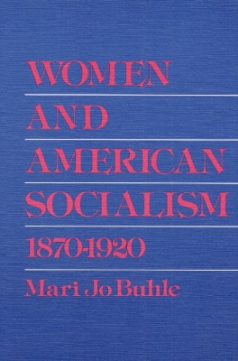 Book cover for Women and American Socialism, 1870-1920