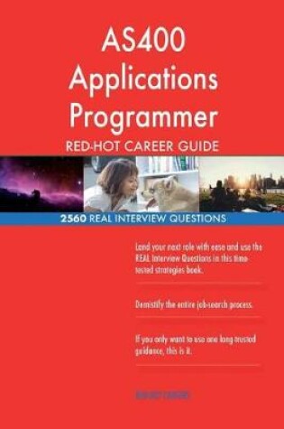 Cover of AS400 Applications Programmer RED-HOT Career; 2560 REAL Interview Questions