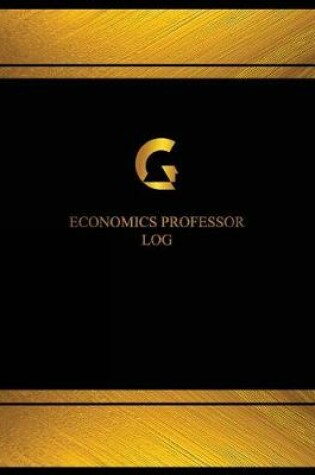 Cover of Economics Professor Log (Log Book, Journal - 125 pgs, 8.5 X 11 inches)