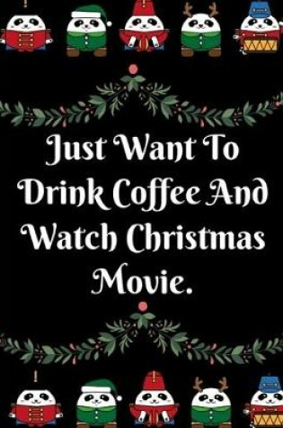 Cover of Just Want To Drink Coffee And Watch