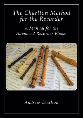 Book cover for The Charlton Method of the Recorder