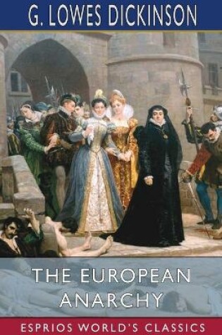 Cover of The European Anarchy (Esprios Classics)