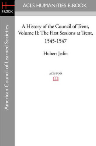 Cover of A History of the Council of Trent Volume II