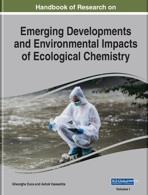 Cover of Handbook of Research on Emerging Developments and Environmental Impacts of Ecological Chemistry