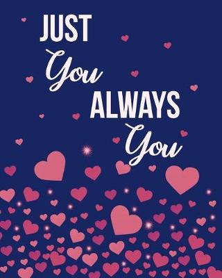 Book cover for Just You, Always You