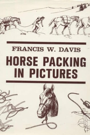 Cover of Horse Packing in Pictures