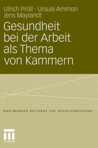 Cover of Gesundheit Bei Der Arbeit ALS Thema Von Kammern