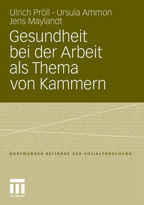 Cover of Gesundheit Bei Der Arbeit ALS Thema Von Kammern