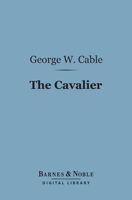 Book cover for The Cavalier (Barnes & Noble Digital Library)