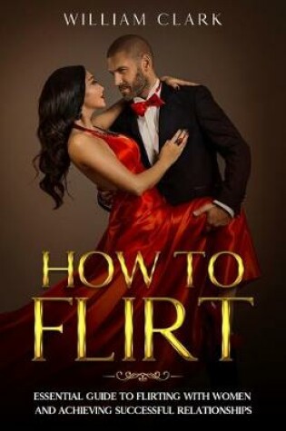 Cover of How To Flirt