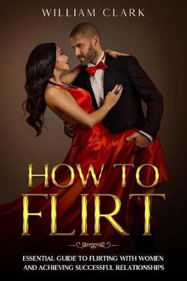 Book cover for How To Flirt