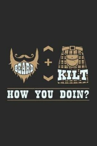 Cover of Beard + Kilt How You Doin?