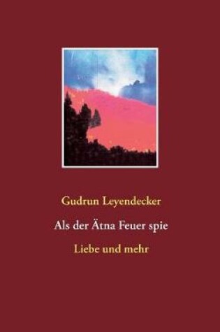 Cover of Als der Ätna Feuer spie